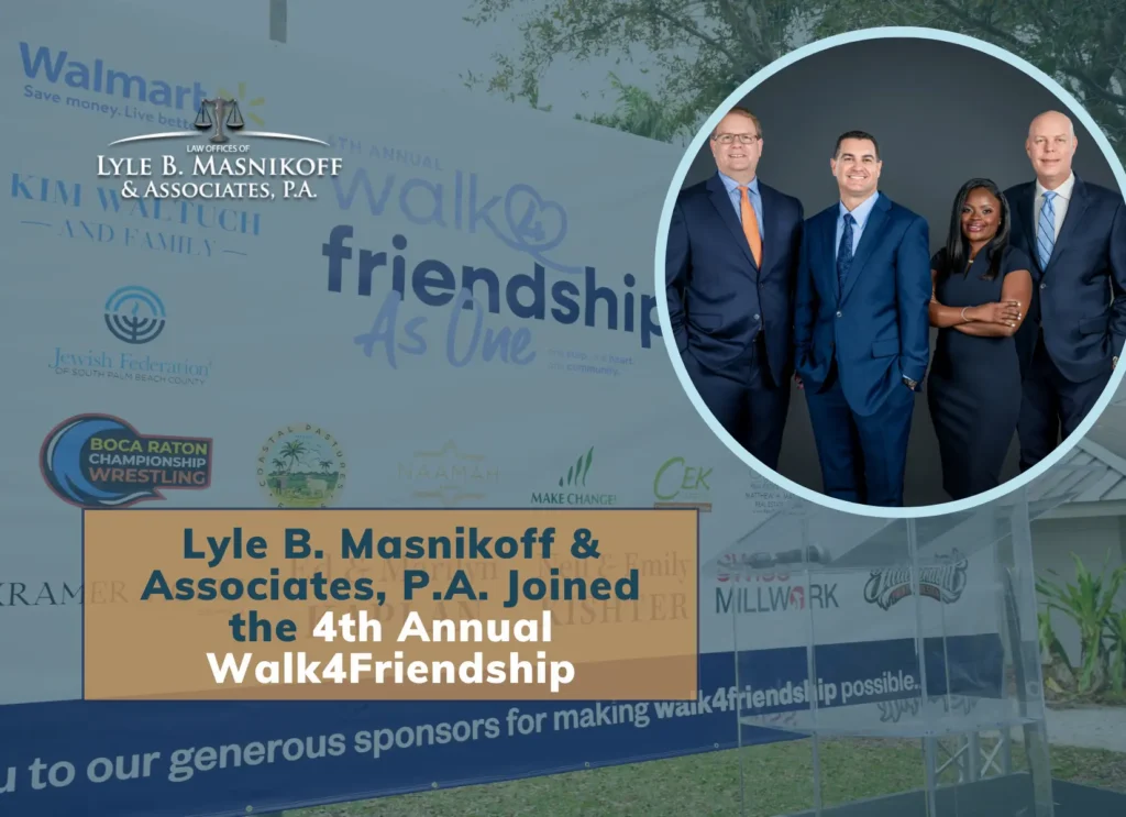 Lyle B. Masnikoff & Associates, P.A. Joined the 4th Annual Walk4Friendship Lyle B. Masnikoff & Associates, P.A. Joined the 4th Annual Walk4Friendship